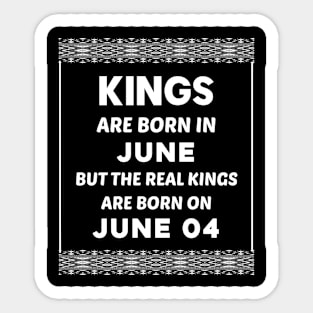 Birthday King White June 04 4th Sticker